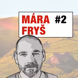 II. Epizoda - Mára Fryš, mluvčí Horské služby