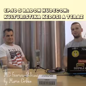 EP.10 S Radom Hudecom: KULTURISTIKA KEDYSI A TERAZ