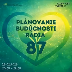 Plánovanie budúcnosti rádia 87 - 2026-02-16 bilancia mesiaca január 2026