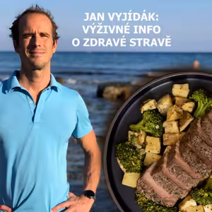 Jan Vyjídák: Výživné info o zdravé stravě