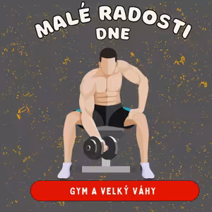 9. Díl - Gym a velký váhy