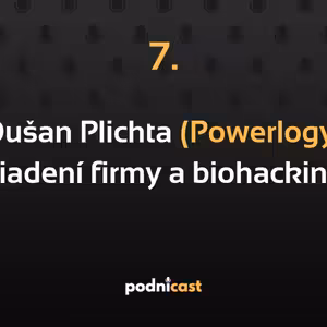 7: Dušan Plichta (Powerlogy) o predaji funkčných potravín a biohackingu