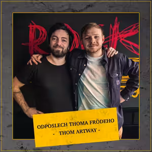 Odposlech Thoma Frödeho - THOM ARTWAY