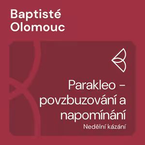 Parakleo - povzbuzování a napomínání (27.11.2022)