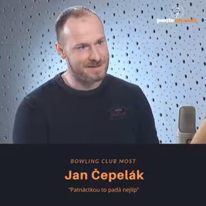 Jan Čepelák – Bowling Club Most: Patnáctkou to padá nejlíp