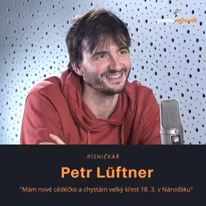 Petr Lüftner – písničkář: Mám nové cédéčko a chystám velký křest 18. 3. v Nároďáku