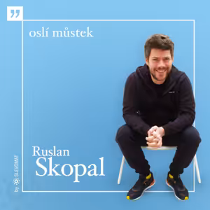 Ruslan Skopal - Trenýrkárna.cz & Styx