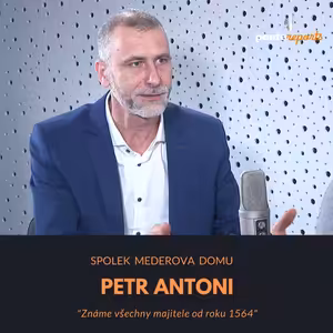 Petr Antoni – Spolek Mederova domu: Známe všechny majitele od roku 1564