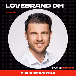 S4 Ep1: BONUS: Lovebrand DM s Jirkou Peroutkou