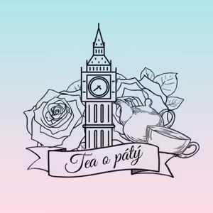 Ep. 8 | Práce v Anglii | PODCAST TEA O PÁTÝ