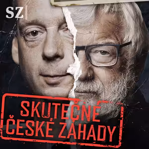 Skutečné české záhady: Poslechněte si nový podcast Josefa Klímy