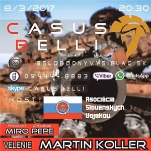 Casus Belli 06 - 2017-03-08 Slovenské ozbrojené sily, Máme vôbec „armádu“? realita VS fikcia