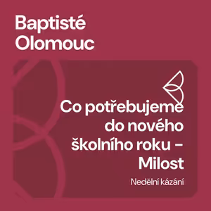 Co potřebujeme do nového školního roku - Milost (30.8.2026)