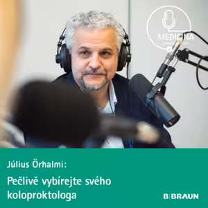 54 MUDr. Július Örhalmi: Pečlivě vybírejte svého koloproktologa