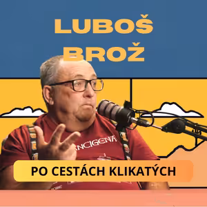 Luboš Brož: toulám se po cestách klikatých