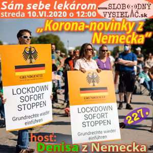Sám sebe lekárom 227 - 2020-06-10 „Korona-novinky z Nemecka“