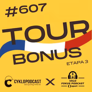 BONUS: CykloPodcast x Velo Fokus po 3. etape Tour de France