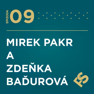 9 - Mirek Pakr a Zdeňka Baďurová