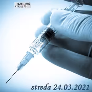 Cesta vzostupu 116 - 2021-03-25 Očkovanie : Hrozba, alebo záchrana ? 1. časť