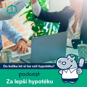 105. Do kolika let si lze vzít hypotéku?