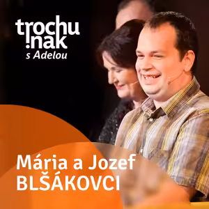Mária a Jozef Blšákovci