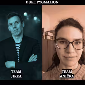 Duel: Pygmalion