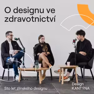 Sto let zlínského designu: O designu ve zdravotnictví