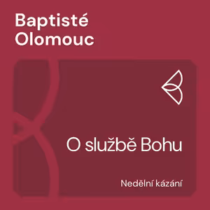 O službě Bohu (19.9.2021)