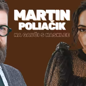 ADHD, dopamín a kritické myslenie: Otvorený rozhovor s Martinom Poliačikom | Na Gauči s Nasklee #140 - FULL Bonus