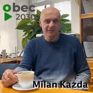 Milan Kazda: starosta energeticky soběstačné obce Kněžice