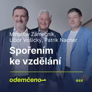 Odemčeno #44 - Spořením ke vzdělání