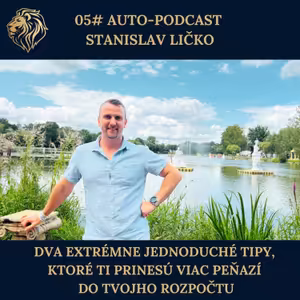 5# Auto-podcast - Dva extrémne jednoduché tipy, ktoré ti prinesú viac peňazí do tvojho rozpočtu