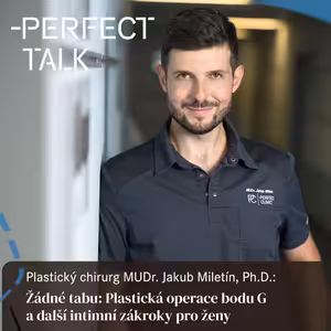 5. Rozhovor MUDr. Jakub Miletín: Zákroky u žen v intimních oblastech. Jak a komu pomáhají?