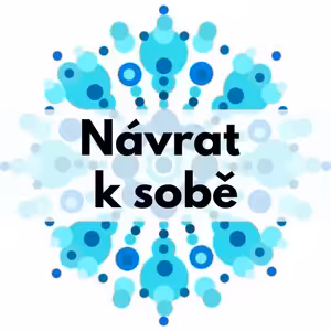 #4 Meditace - Návrat k sobě