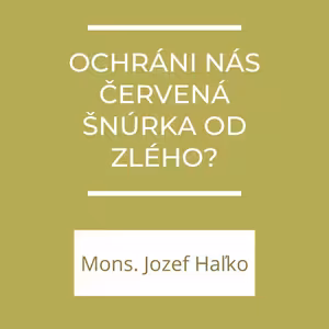 Ochráni nás červená šnúrka od zlého? | A teraz čo?