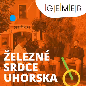 #8: Železné srdce Uhorska: O baníctve a hutníctve na Gemeri
