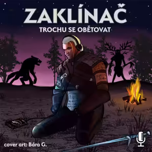 104 - Zaklínač - Trochu se obětovat