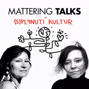 #13 Monika Michaelová (Mosty Puentes) | Mattering Talks