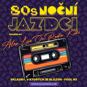 80s Noční jazdci s Alexom - 27.04.2025