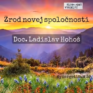 Synergeticum 38 - 2017-03-07 Zrod novej spoločnosti...