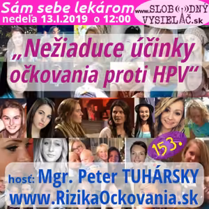 Sám sebe lekárom 153 - 2019-01-13 „Nežiaduce účinky očkovania proti HPV“