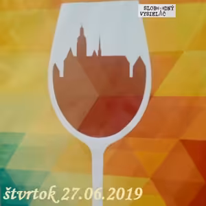 Spirituálny kapitál 260 - 2019-06-27 In vino veritas…