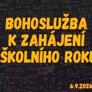 Bohoslužba | Zahájení školního roku | 6-9-2026