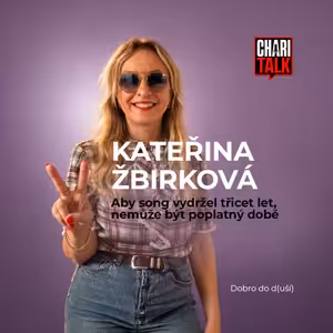 Aby song vydržel třicet let, nemůže být poplatný době, říká Kateřina Žbirková