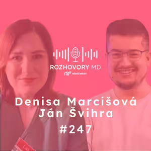 # 247 Kto dostane šancu operovať? Diskriminácia v medicíne | Marcišová a Švihra