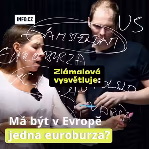 Zlámalová vysvětluje: Prospěla by Evropě jednotná burza?