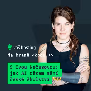 S Evou Nečasovou: jak AI dětem mění české školství