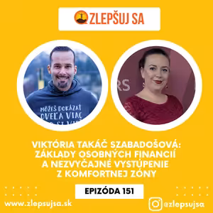 151. Viktória Takáč Szabadošová: Základy osobných financií a nezvyčajné vystúpenie z komfortnej zóny