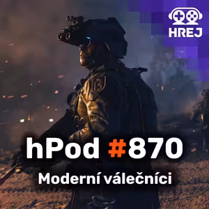 hPod #870 - Moderní válečníci