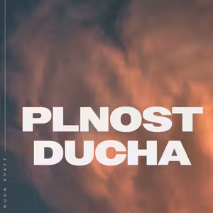 Plnost Ducha - Honza Měrka (4.6.2023)